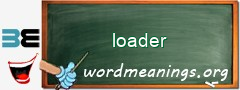 WordMeaning blackboard for loader